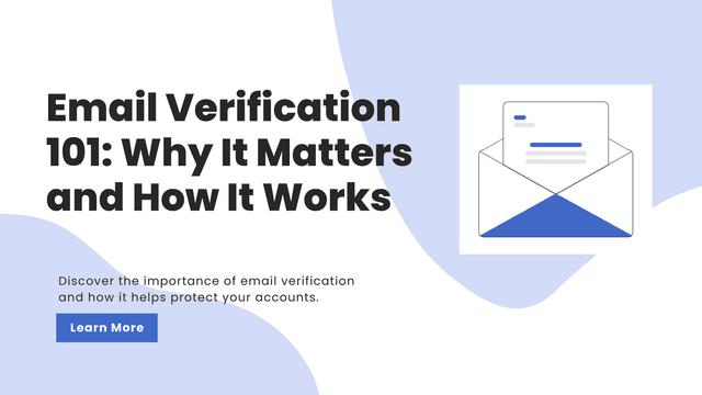 Blog post image for "Email Verification 101: Why It Matters and How It Works"